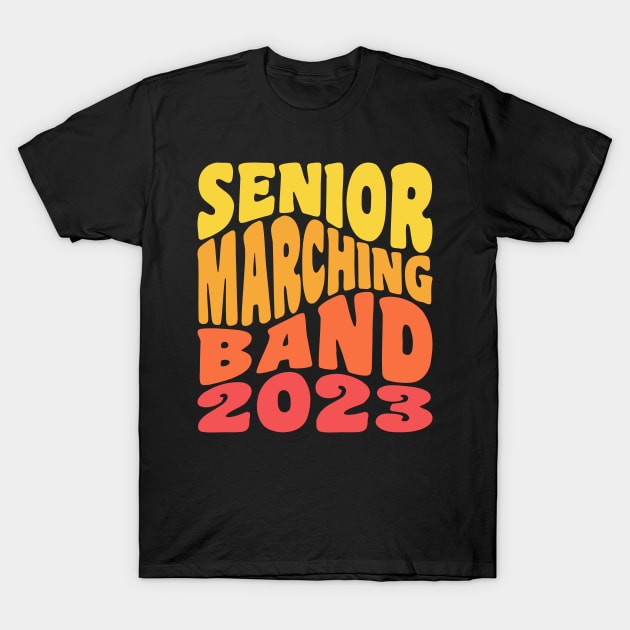 Senior Marching Band 2023 Clarinet Drums French Horn Flute T-Shirt by PodDesignShop